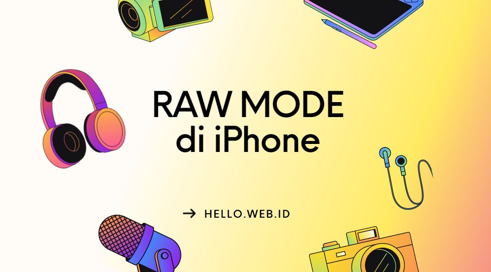 Mode Raw Di Kamera Iphone