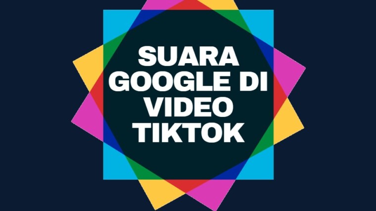 Cara Buat Suara Google Di Video Tiktok