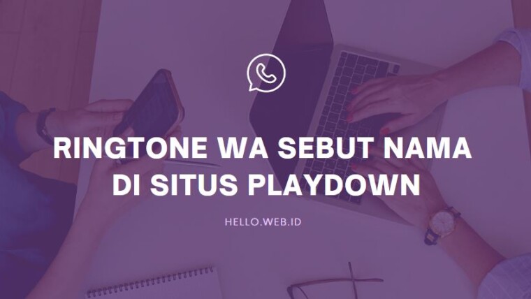 Ringtone Wa Sebut Nama Di Situs Playdown